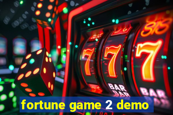 fortune game 2 demo